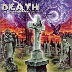 Compilations : Death ...Is Just the Beginning Vol. VI